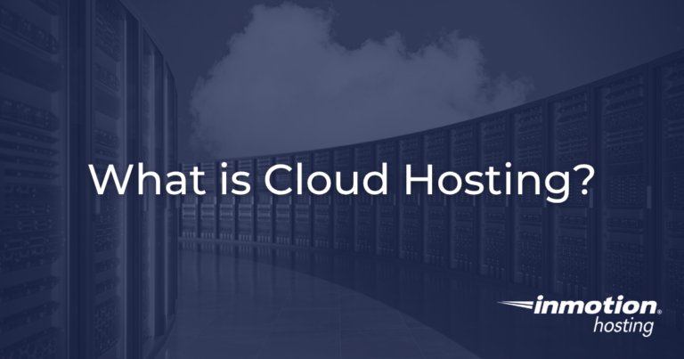 What Is Cloud Hosting? How It Works and Who It Fits